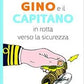 Gino e il Capitano